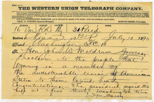 Telegram announcing statehood sent by Senator Carey in Washington DC to Acting Governor John W. Meldrum (WSA Secretary of State record group, Constitutional Convention)