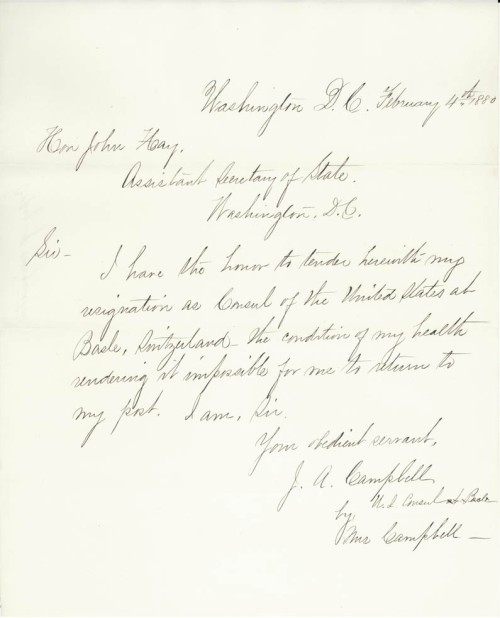 In February 1880, Campbell was forced to resign for his post at the US Consul in Switzerland for health reasons. His wife, Belle, had been running the consul ad-hoc off and on during his illness. Campbell barely survived the trip back to Washington DC and passed away there in July.  (WSA Campbell Collection C-1049, resignation letter)