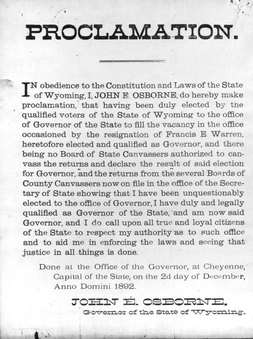 Despite Secretary of State and Acting Governor Amos Barber's insistence that he must wait for all of the election results to come in from the counties, Osborne declared himself governor on December 2, 1892 with this proclamation. He issued it from the . (WSA B-764)